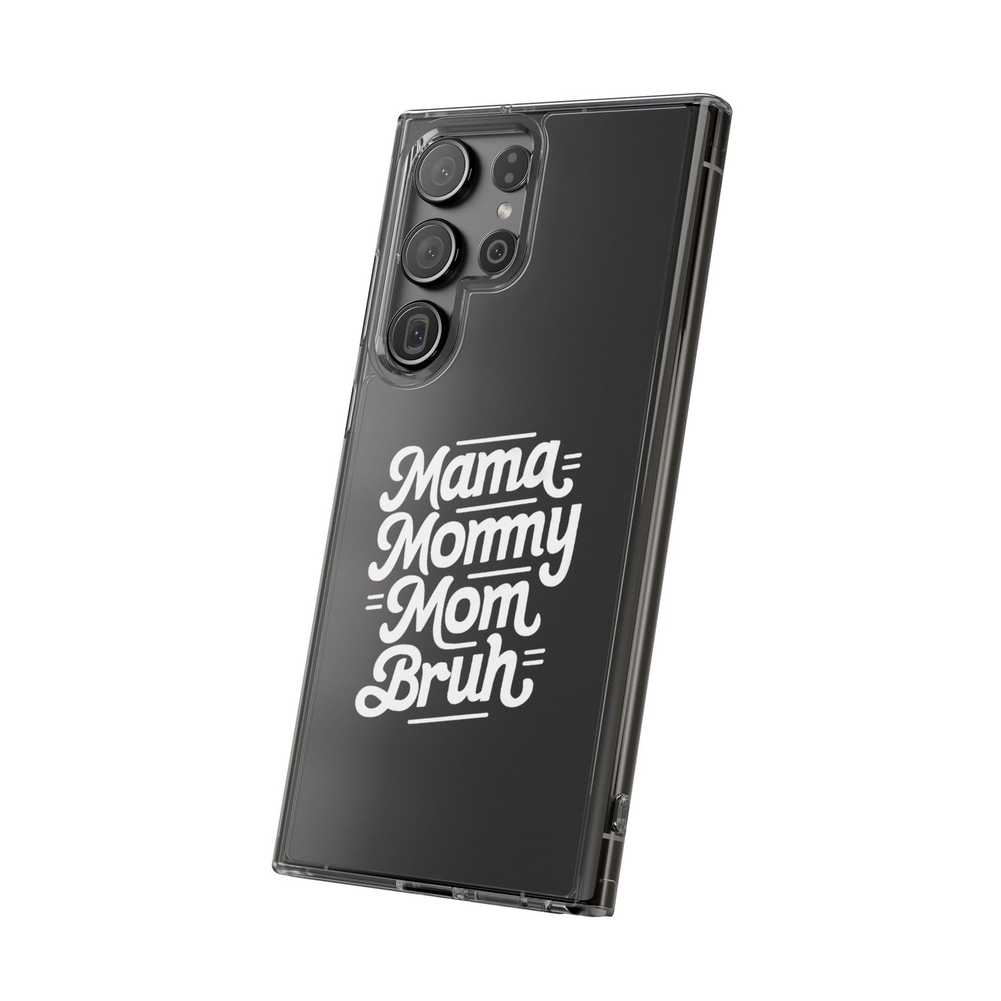 Mama Mommy Mom Bruh Clear Phone Case - Stylish & Functional