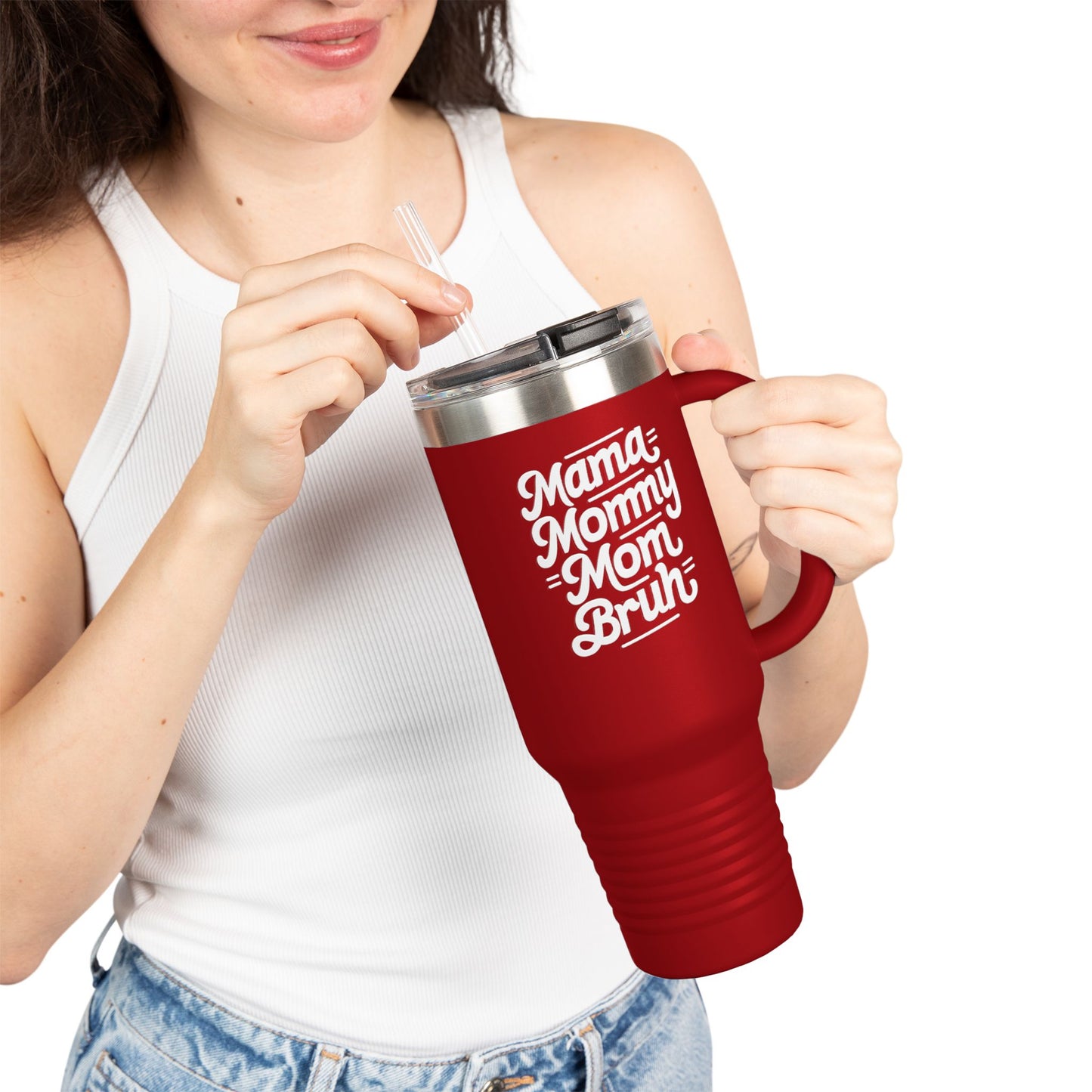 Mama Mommy Mom Bruh Insulated Travel Mug - 40oz Red